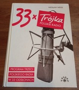 33 x Trójka Wiesław Weiss Z AUTOGRAFAMI