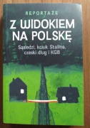 Z WIDOKIEM NA POLSKĘ - reportaże ONET - NOWA !