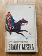 Bramy Lipska Jan Dobraczyński wyd I 1976 r