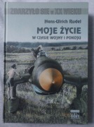 Moje życie w czasie wojny i pokoju - Hans-Ulrich Rudel