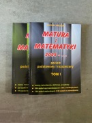 Matura z matematyki - Andrzej Kiełbasa - tom 1 i 2
