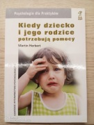 Kiedy dziecko i jego rodzice potrzebują pomocy - Martin Herbert