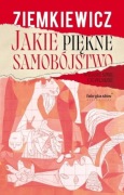 Jakie piękne samobójstwo (wydanie uzupełnione) - Rafał A. Ziemkiewicz