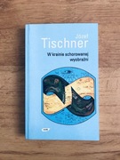 W krainie schorowanej wyobraźni. Józef Tischner