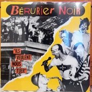 BERURIER NOIR – Ils Veulent Nous Tuer