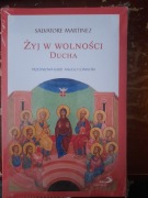 Żyj w wolności ducha. 