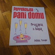 Perfekcyjna Pani domu, przyjęcia z klasą - Anthea Turner