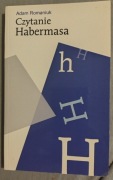 Adam Romaniuk Czytanie Habermasa