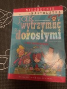 Cholewińska-Szkolik Jak wytrzymać z dorosłymi