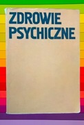 Kazimierz Dąbrowski Dezintegracja pozytywna a zdrowie psychiczne