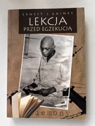 Lekcja przed egzekucją Ernest J. Gaines