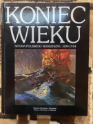 KONIEC WIEKU Sztuka polskiego modernizmu TWARDA OP