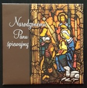 NARODZONEMU PANU ŚPIEWAJMY