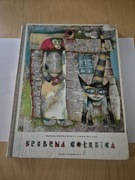 Srebrna gołębica -Wanda Markowska Anna Milska ilustr. Antoni Boratyński