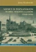 Niemcy w Poznańskiem Wobec Wiosny Ludów 1848-1850