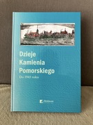 Dzieje Kamienia Pomorskiego tom I do 1945 roku