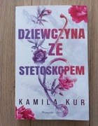 Dziewczyna ze stetoskopem - Kamila Kur