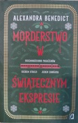 Morderstwo w Świątecznym ekspresie -Alexandra Benedict