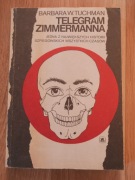 Telegram Zimmermanna - B. Tuchman / IIWŚ, szpiegostwo, wywiad /