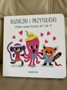 Buziaczki i przytulaski. Słodka nauka liczenia od 1 do 10 pozytywne emocje