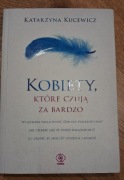 Kobiety, które czują za bardzo