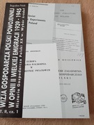 Wizja gospodarcza Polski powojennej w opinii II Wielkiej Emigracji 1939-45
