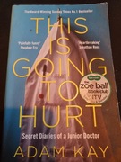 This is going to hurt - Adam Kay