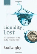 Liquidity Lost: The Governance of the Global Finan