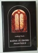 Baśnie ze zbioru Phantasus - Ludwig Tieck