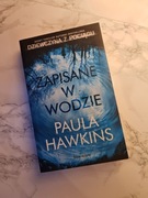 Paula Hawkins "Zapisane w wodzie"