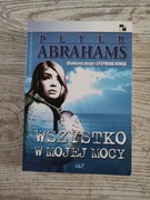 Peter Abrahams "Wszystko w mojej mocy"