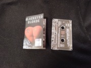 Blackeyed Blonde Do Ya Like THat Shit 