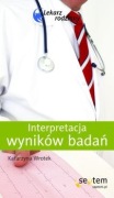 Interpretacja wyników badań Katarzyna Wrotek