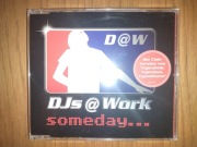 DJ's @ Work - Someday