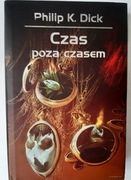 Czas poza czasem - Philip K. Dick il. Siudmak