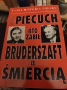 Kto zabił bruderszaft ze śmiercią ? Henryk Piecuch 