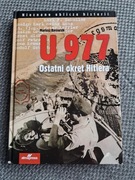 U 977 ostatni okręt Hitlera - Mariusz Borowiak