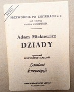 Przewodnik po lekturach 3 Adam Mickiewicz Dziady opracowanie MATURA