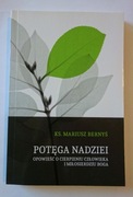 Potęga Nadziei - ks. Mariusz Bernyś