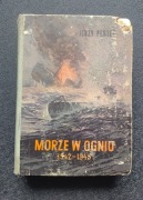 Morze w ogniu 1939-1945 t 1 J Pertek