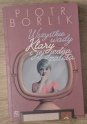 Wszystkie wady Klary i jej jedna zaleta Piotr Borlik