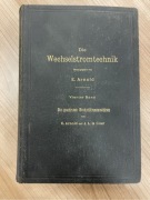 Die Wechselstromtechnik- książka techniczna z 1904