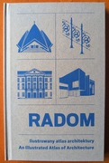 Radom. Ilustrowany atlas architektury