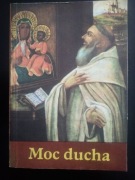 Moc ducha. Ojciec Augustyn Kordecki- o. Władysław Kluz 
