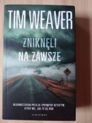 Zniknęli na zawsze, Tim Weaver 