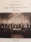 Historia Miasta Opola Geschichte Oppeln Burmistrzowie Radni