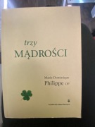Trzy mądrości Marie Philippe
