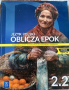 Język Polski Oblicza Epok 2.2 nowa edycja