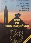 Mariola i Piotr Wołochowicz - Seks po chrześcijańsku