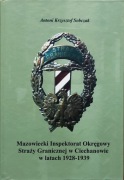 Mazowiecki Inspektorat Okręgowy Straży Granicznej W Ciechanowie.. 1928-1939